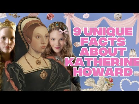 9 Facts that history and shows didn't tell you about Katherine Howard