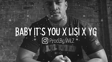 WiLZ - BABY IT'S YOU X LISI X YG