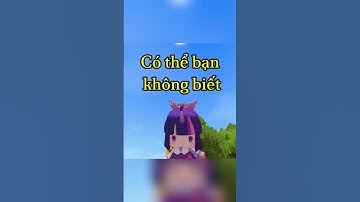 Có Thể Bạn Không Biết Đâu | #miniworld #miniworldvatoi #miniworldvn