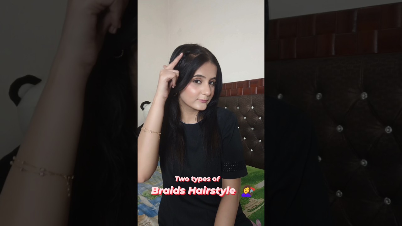Two types of Braids Hairstyle 💇‍♀️ || Part 9 