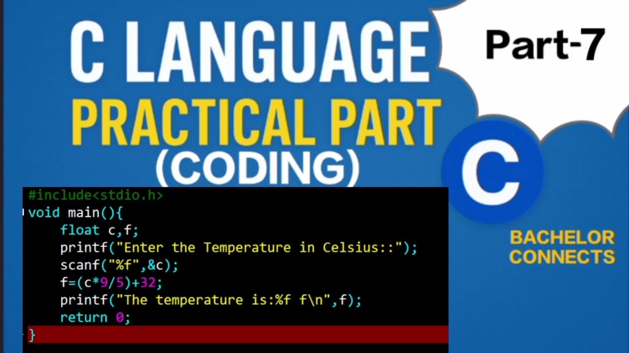 Part 7 || Sum & Average of 3 Numbers || Fahrenheit to Celsius & Celsius to Fahrenheit || C Program