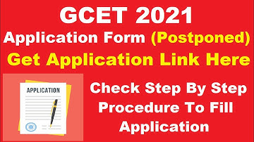 GCET 2021 Application Form (Postponed) - How to Check GCET 2021 Exam Date Complete Schedule