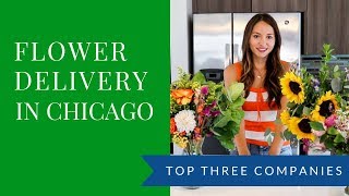 Top Three Flower Delivery Services in Chicago