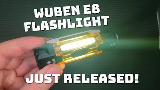 New Wuben E8 Flashlight