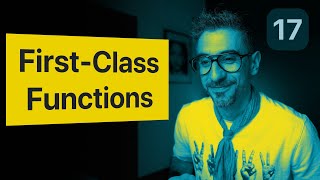 7 Benefits of First-Class Functions - JavaScript Tutorial