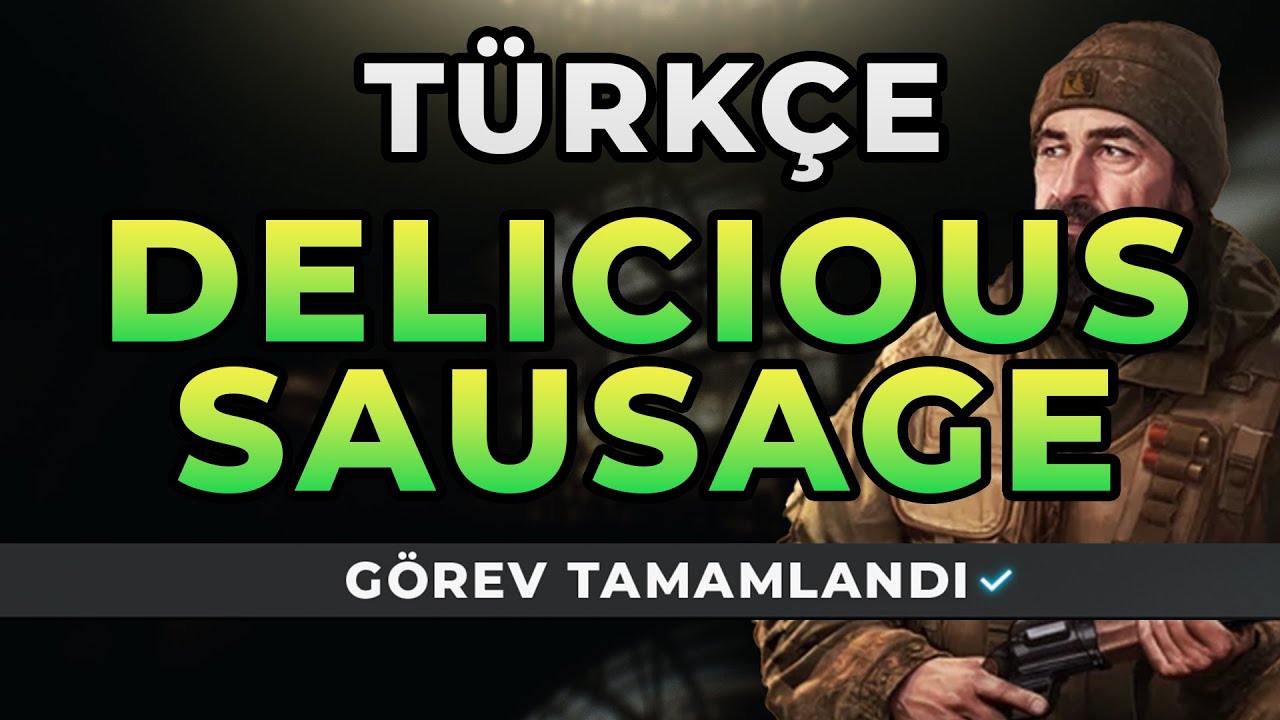THE DELICIOUS SAUSAGE JAEGER TÜRKÇE Escape from Tarkov Görevi YouTube