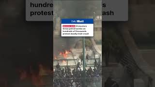 Protesters throw petrol bombs to protest deadly train crash in Greece