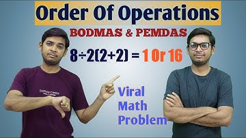 Order Of Operations - BODMAS & PEMDAS  // Solution Of Viral Math Problem