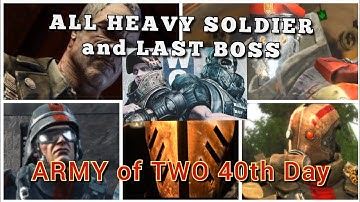 ALL HEAVY SOLDIER and Last BOSS on ARMY of TWO 40th day - Game PS 3