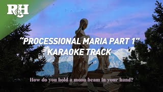 SING-ALONG TRACK: 'Processional and Maria (Part 1)” from The Sound of Music Super Deluxe Edition by Rodgers & Hammerstein 823 views 3 months ago 2 minutes, 17 seconds