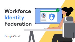 Authenticating users with Workforce Identity Federation screenshot 2