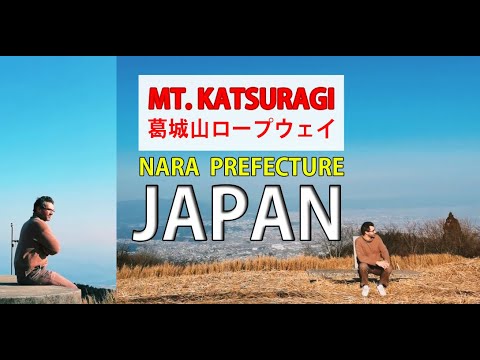 MT KATSURAGI 葛城山ロープウェイ [NARA PREFECTURE] JAPAN - YouTube