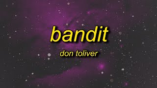 I Did It For Love | Don Toliver - Bandit (Lyrics)