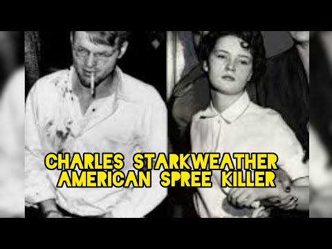Charles Raymond Starkweather:American Spree Killer |True crime stories.
