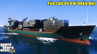 GTA 5 Vượt Qua Cơn Bão Lớn Trên Biển Tàu Chở Hàng Giao 200 Thùng  Container Vũ Khí Đến Khu Quân Đội screenshot 1