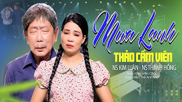 Tân Cổ Mới Nhất MƯA LẠNH THẢO CẦM VIÊN - NS Kim Luận ft NS Thanh Hồng