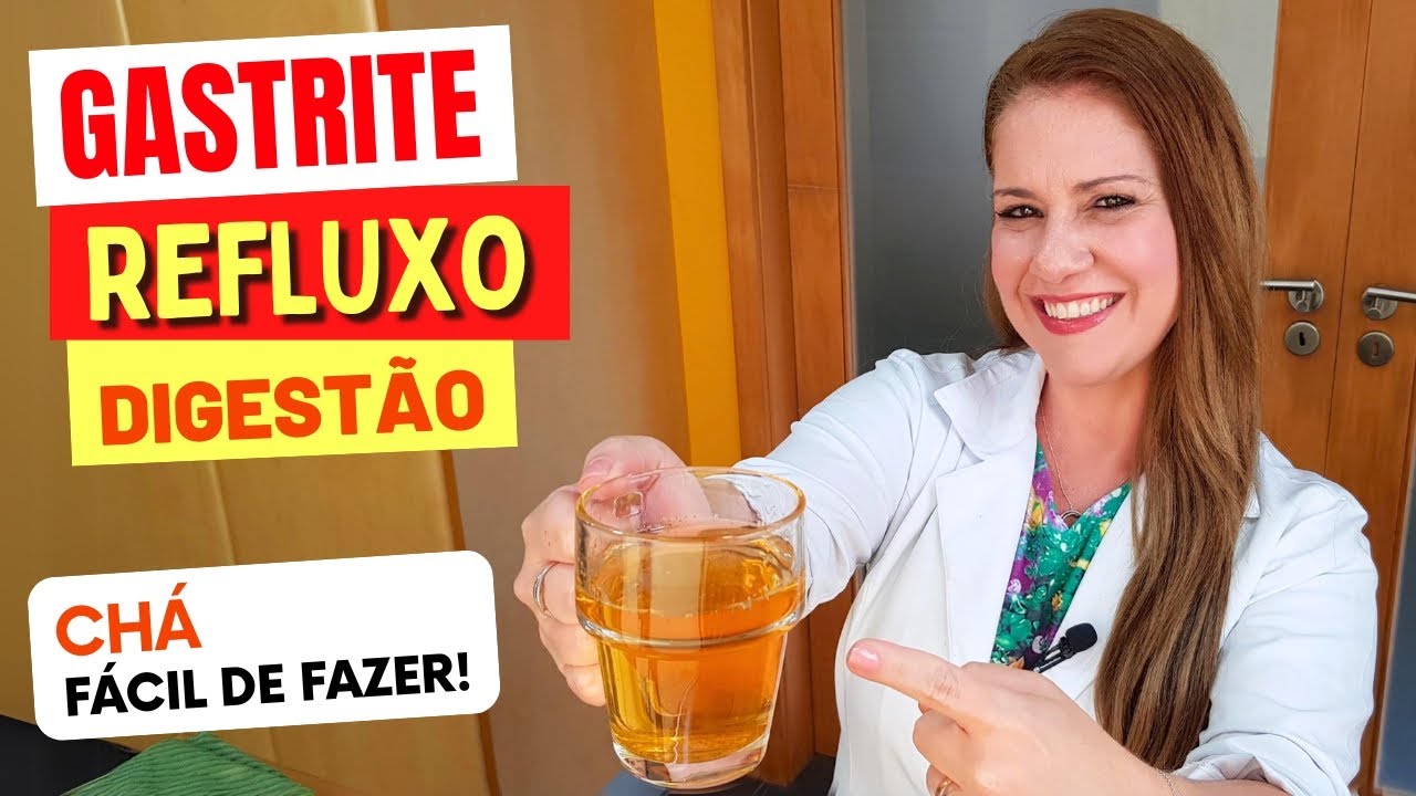 CHÁ para GASTRITE, REFLUXO e DIGESTÃO! Fácil, Barato e Gostoso (e Como ...