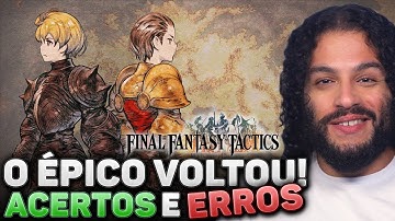 FINALMENTE! Voltou o jogo que nunca deve ser esquecido: primeiras impressões Final Fantasy Tactics