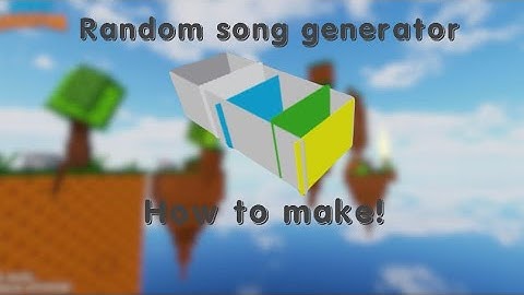How to make a random song generator in obby creator!