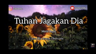 Motif Band - Tuhan Jagakan Dia (lirik) Cover by Chintya Gabriella