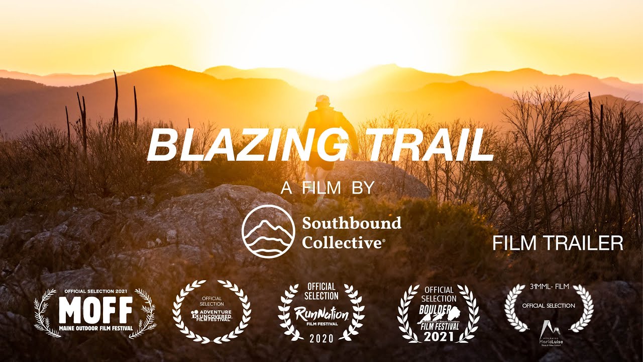 BLAZING TRAIL: Film Trailer - Trail running, adventure & bushfires. A Film by SouthBound Collective