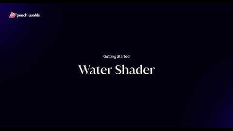 Getting Started Water Shader