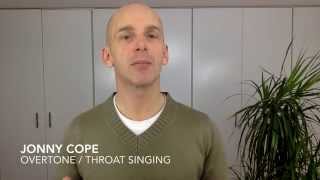 Overtone singing and throat singing - online tuition course @JonnyCope