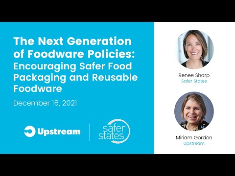 The Next Generation of Foodware Policies: Encouraging Safer Food Packaging and Reusable Foodware