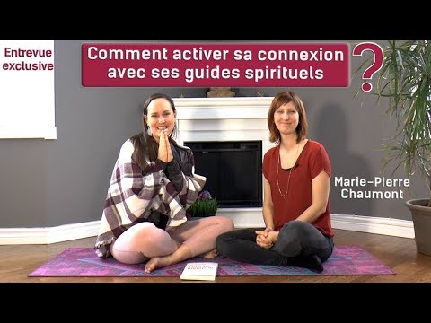 Comment activer sa connexion avec ses guides spirituels ? Marie-Pierre Chaumont (348/365)