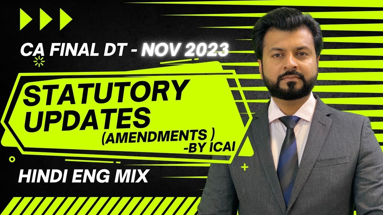 STATUTORY UPDATES NOV 2023 | CA FINAL DT | By CA Aarish Khan - YouTube