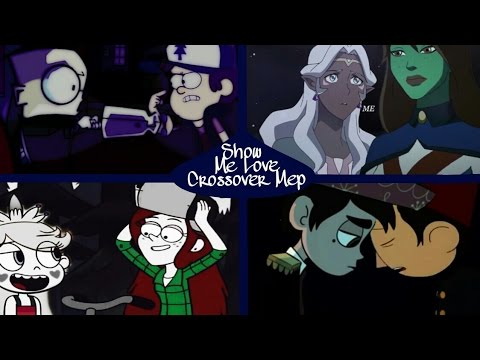 Show Me Love ~ Crossover Mep