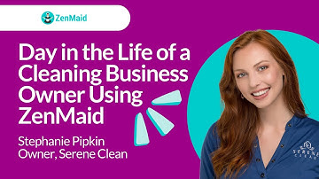 Day in the Life of a Cleaning Business Owner Using ZenMaid with Stephanie Pipkin