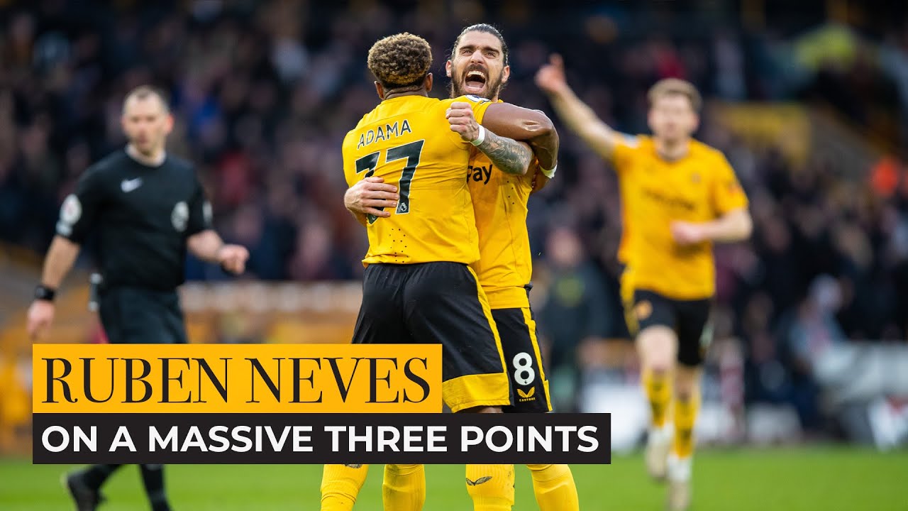 Ruben Neves recognises importance of Wolves victory against