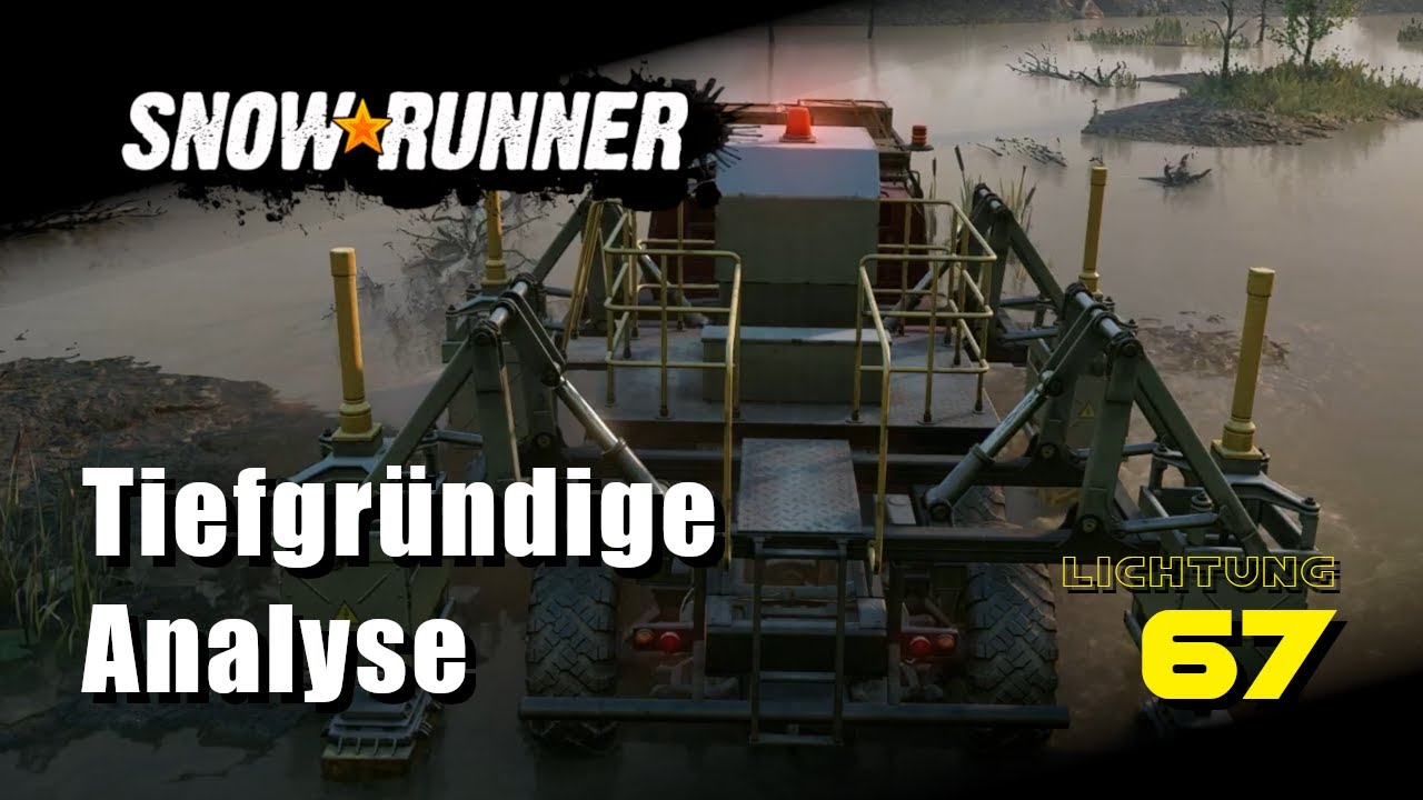 Tiefgründige Analyse | SnowRunner | Ep. 67