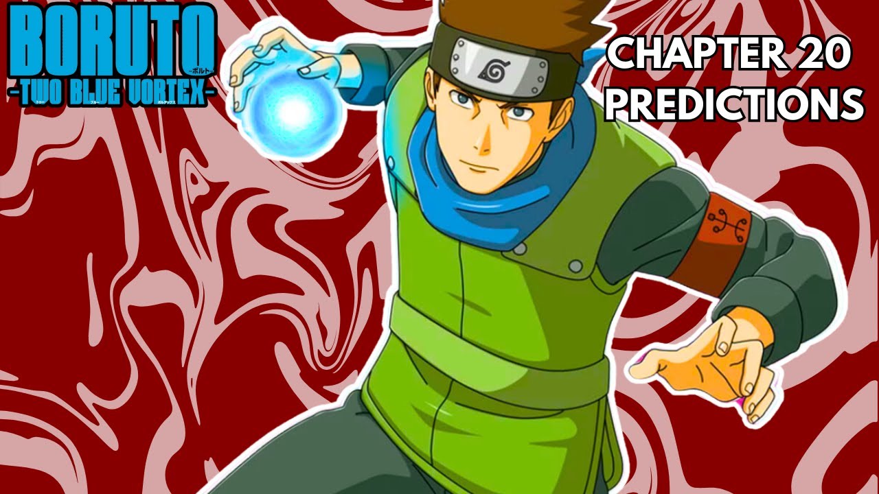 Boruto Two Blue Vortex Chapter 20 Predictions YouTube