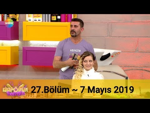 Kuaförüm Sensin 27. Bölüm | 7 Mayıs 2019