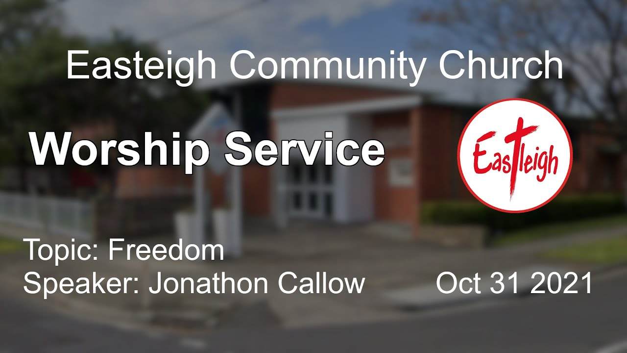 Freedom | Jonathon Callow | Eastleigh Community Church
