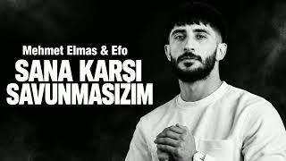 Mehmet Elmas & Efo - Sana Karşı Savunmasızım