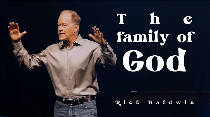 The Family of God - A Place to Call Home - Rick Ba...