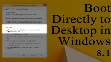 Boot Directly to Desktop in Windows 8.1-How to Enable it