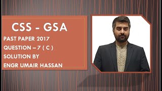CSS GSA PAST PAPER 2017 - Q7 ( C )