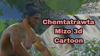 CHEMTATRAWTA 3D CARTOON MIZO THAWNTHU