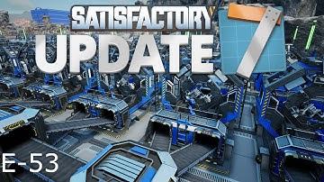 Satisfactory Update 7 E-53, AI Limiters and Electromagnetic Control Rods for Project 12 of 4