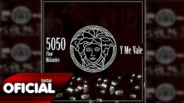 5050 - Y Me Vale  (Flow Malandro) 2016 Matamoros, Tamaulipas