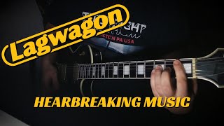 Lagwagon - Heartbreaking Music (Guitar Cover)