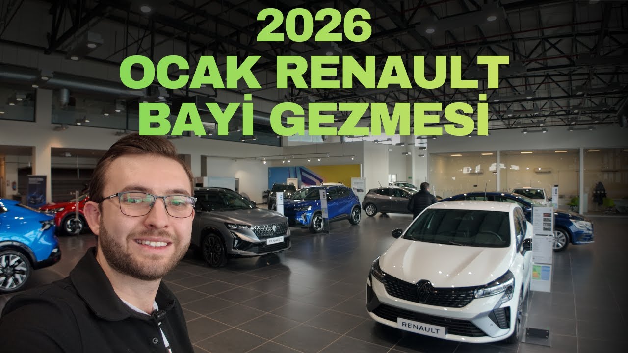 Renault Ocak 2026 Bayi Gezmesi | Güncel Fiyatlar, Stok Durumu, Teslim Süreleri