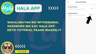 HALA APP | PAANO MAGPALIT NG WITHDRAWAL PASSWORD KAY HALA APP | EARNING APPS | AUDIO APP screenshot 2