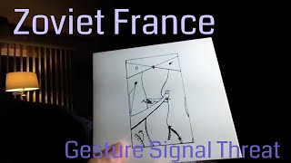 Zoviet France - Gesture Signal Threat