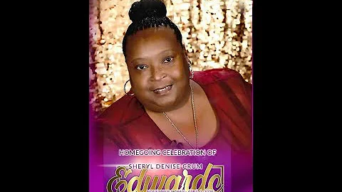 Homegoing for Sheryl Denise Crum Edwards, 4.10.20