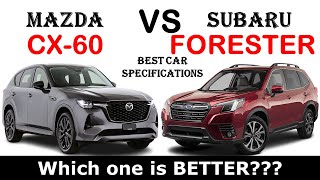 ALL NEW Mazda CX-60 Vs ALL NEW Subaru FORESTER | Which one is better?